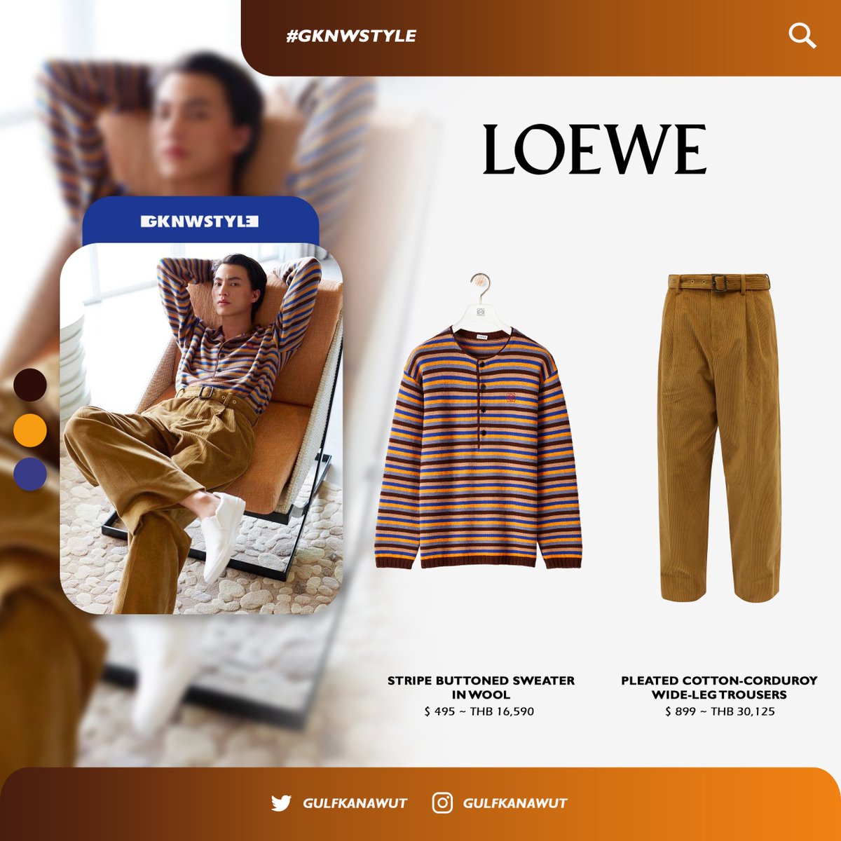 GKNWStyle's tweet photo. ✦ — #GKNWStyle

⚽Stripe Buttoned Sweater in Wool

⚽ Pleated Cotton-Corduroy Wide-leg Trousers 

@gulfkanawut x @LoeweOfficial
#GKNWStyle 
#GulfKanawut
#ลูกบอลของคุณบิ๊กกลัฟ
#PhiBalls
#หวานใจมิวกลัฟ https://t.co/2k5fmYsqxu
