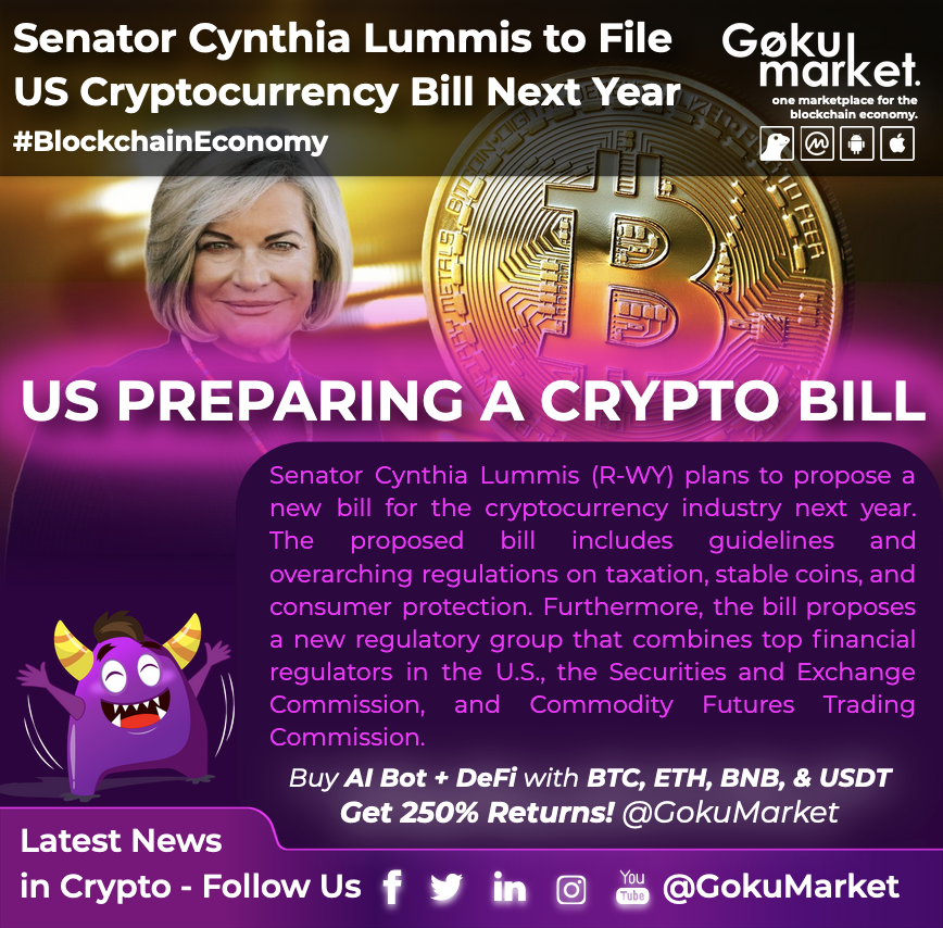 GokuMarket's tweet photo. 📣 Senator @CynthiaMLummis to File #US 🇺🇸 #Cryptocurrency Bill Next Year

👉 U.S. 🇺🇸 Senator #CynthiaLummis, a Republican from Wyoming and a well-known #Bitcoin supporter, proposes a sweeping regulatory bill for the digital assets industry in early 2022.

#GokuMarket #CryptoBill https://t.co/e0H1CIsDtb