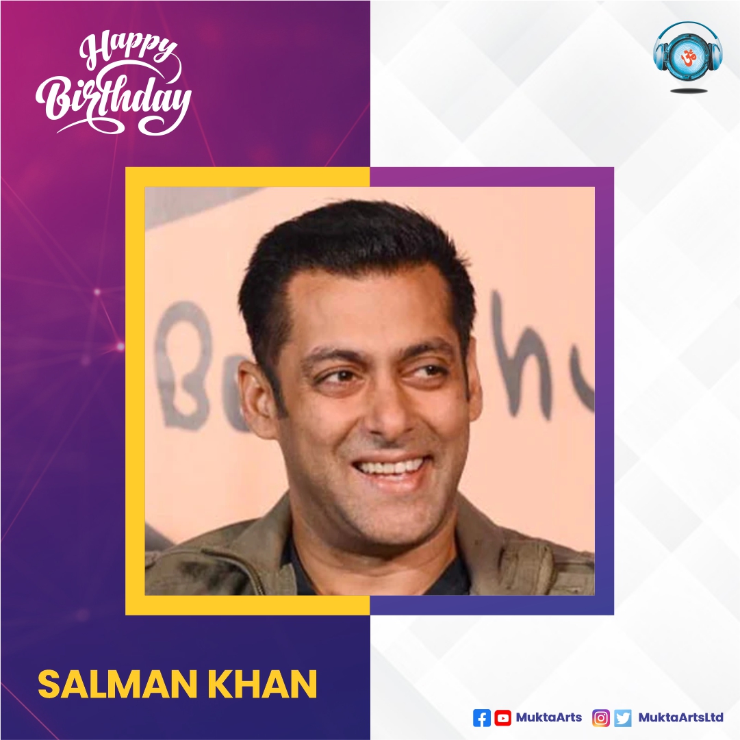 MuktaArtsLtd's tweet photo. Wishing @BeingSalmanKhan a very happy birthday! https://t.co/8MCNMMlibr
