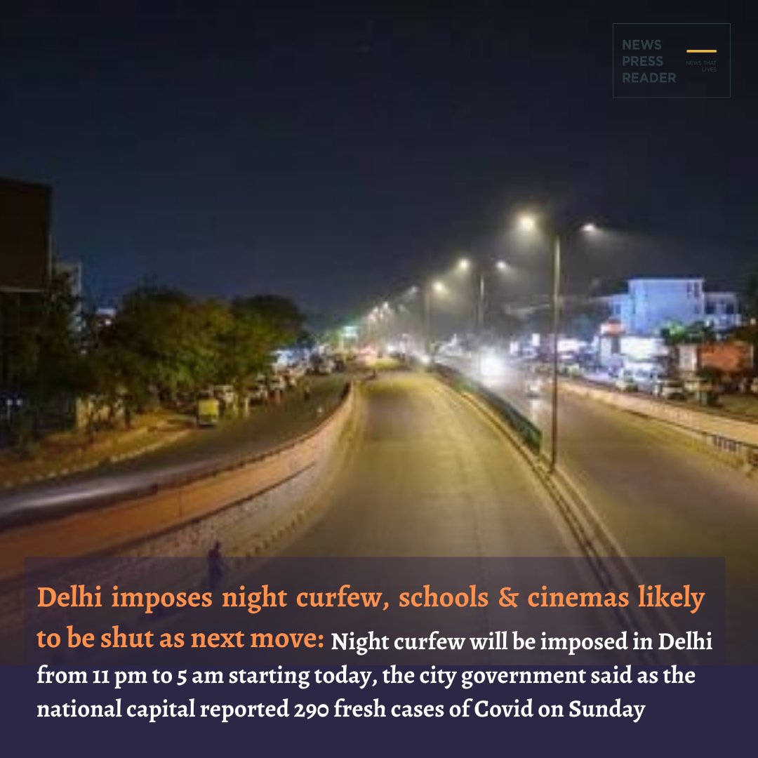newspressreader's tweet photo. Delhi imposes night curfew, schools &amp; cinemas likely to be shut as next move.

#newsinheadline #NightCurfew #DelhiNews #BrakingNews https://t.co/C2dtACxqRL