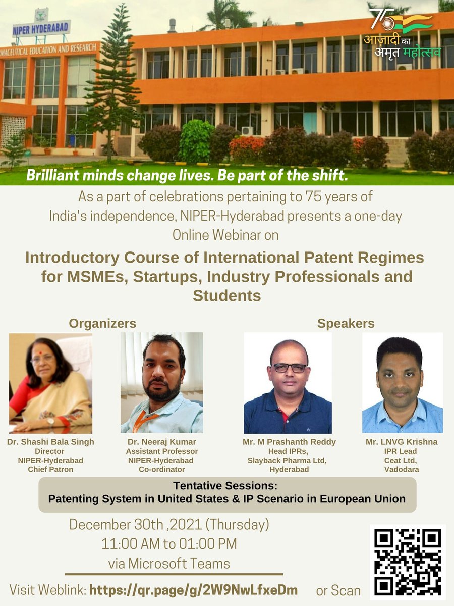 NIPERHyd's tweet photo. #AzadiKaAmritMahotsav
@NIPERHyd presents a one-day #OnlineWebinar on #IntroductoryCourse of International #Patent Regimes for #MSMEs, #Startups, Industry #Professionals and #Students
December 30th,2021
11 AM to 1 PM
Visit Weblink: https://t.co/OzL7h4yRl5
@Pharmadept https://t.co/DrIVY5YuZf
