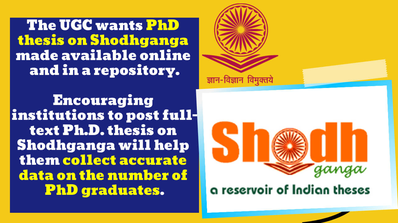 PhD Thesis on ‘Shodhganga’ are being requested by the UGC to be made available online and in a repository