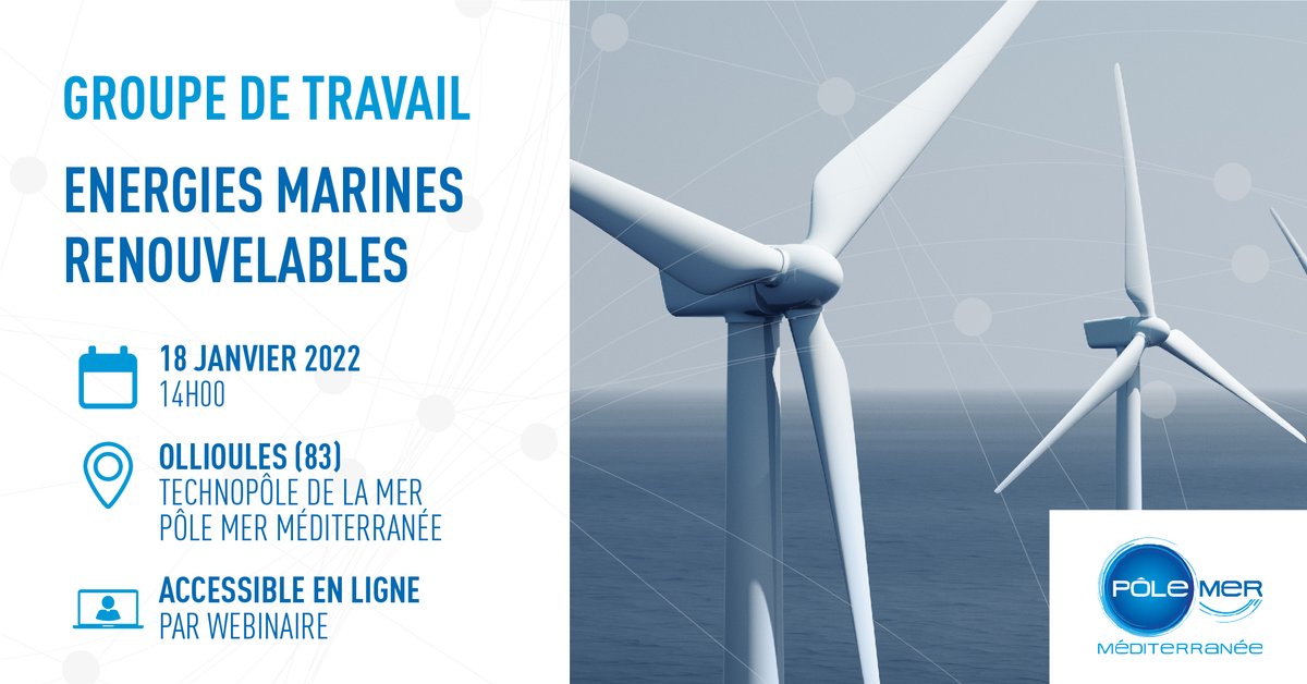 PoleMerMed's tweet photo. 🔴📣 @polemermed organise un groupe de travail dédié aux énergies marines renouvelables !

📅 Le 18/01/2022 à partir de 14h00
📍 Pôle Mer Méditerrané : 45 personnes max à Ollioules (83)
💻 Egalement accessible par webinaire

Programme et inscriptions 🔗https://t.co/d3CmxYaCqP https://t.co/4HMiFlyvsD