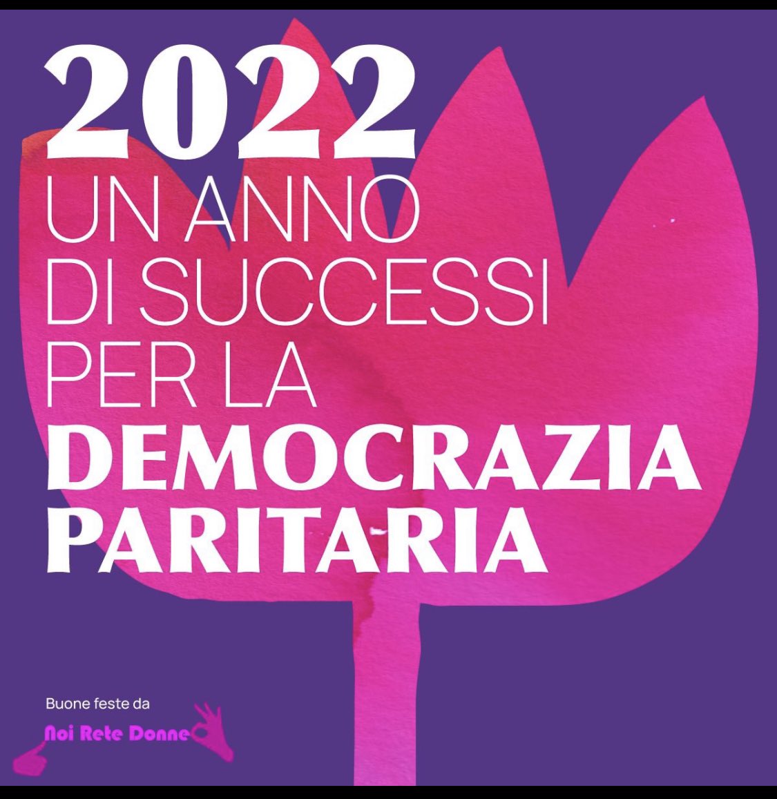 #2021 #NoiReteDonne #democraziaparitaria #auguri