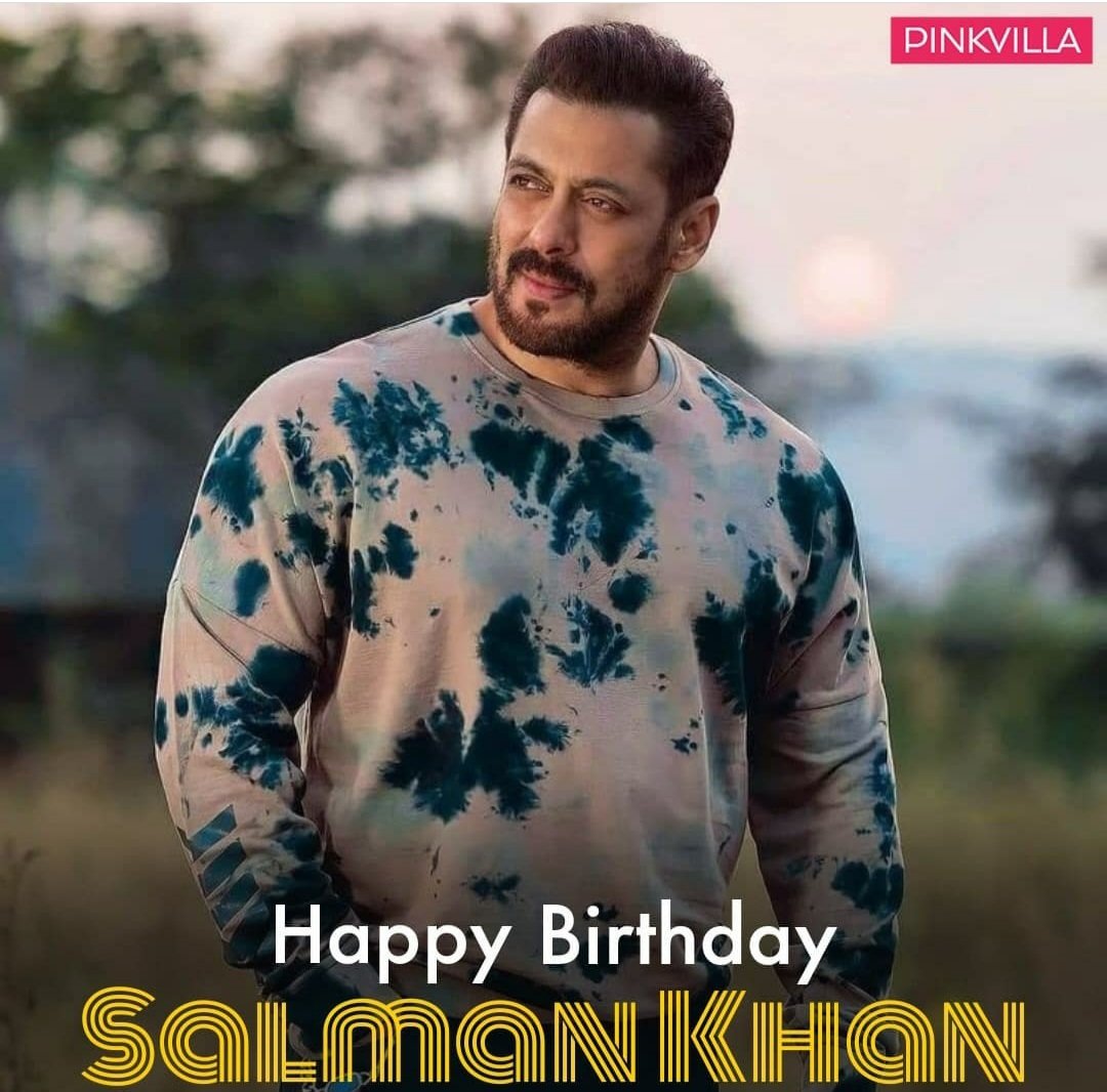 Happy birthday my forever Superstar salman Khan 