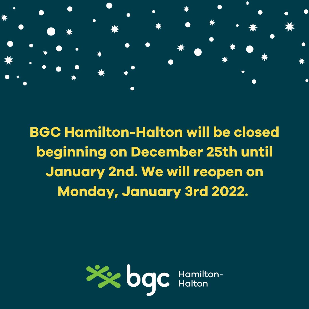 BGC Hamilton-Halton is closed this week! We will reopen on Monday, January 3rd.

Staff will be unavailable during this time. 

See you in the new year 🌟