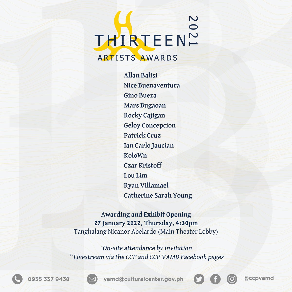 ccpvamd's tweet photo. Save the date!
The awarding and exhibit opening of the 2021 Thirteen Artists Awards will be held at the Cultural Center of the Philippines on 27 January 2022.
#ccp #ccpvamd #ccpmuseum #ccpvisualarts #culturalcenterph #ccpthirteenartistsawards #ccptaa #taa #13artists https://t.co/m1RKsL2seX