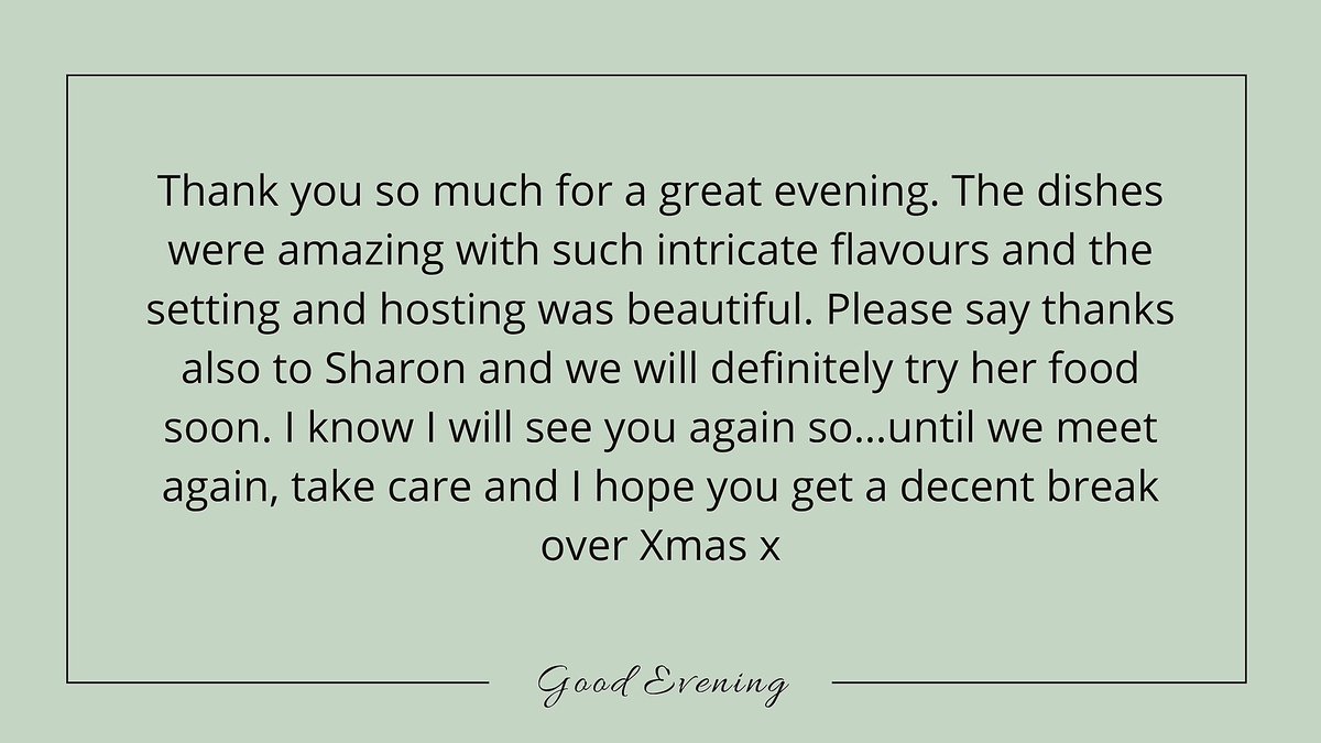 GoodEveningFood's tweet image. Some lovely feedback from a recent supper club guest! 🥰

#epsomandewell #epsom #surrey