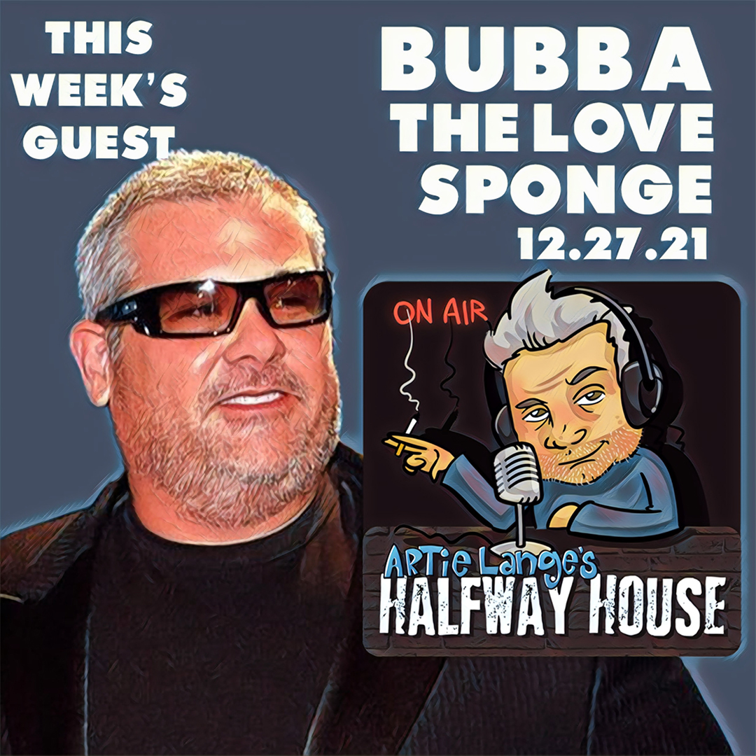 Out today - A brand new FREE episode of Artie Lange's Halfway House with my guest Bubba The Love Sponge. Listen on Apple Podcasts, Stitcher and YouTube by clicking here: youtu.be/DX0cZqII_Cc