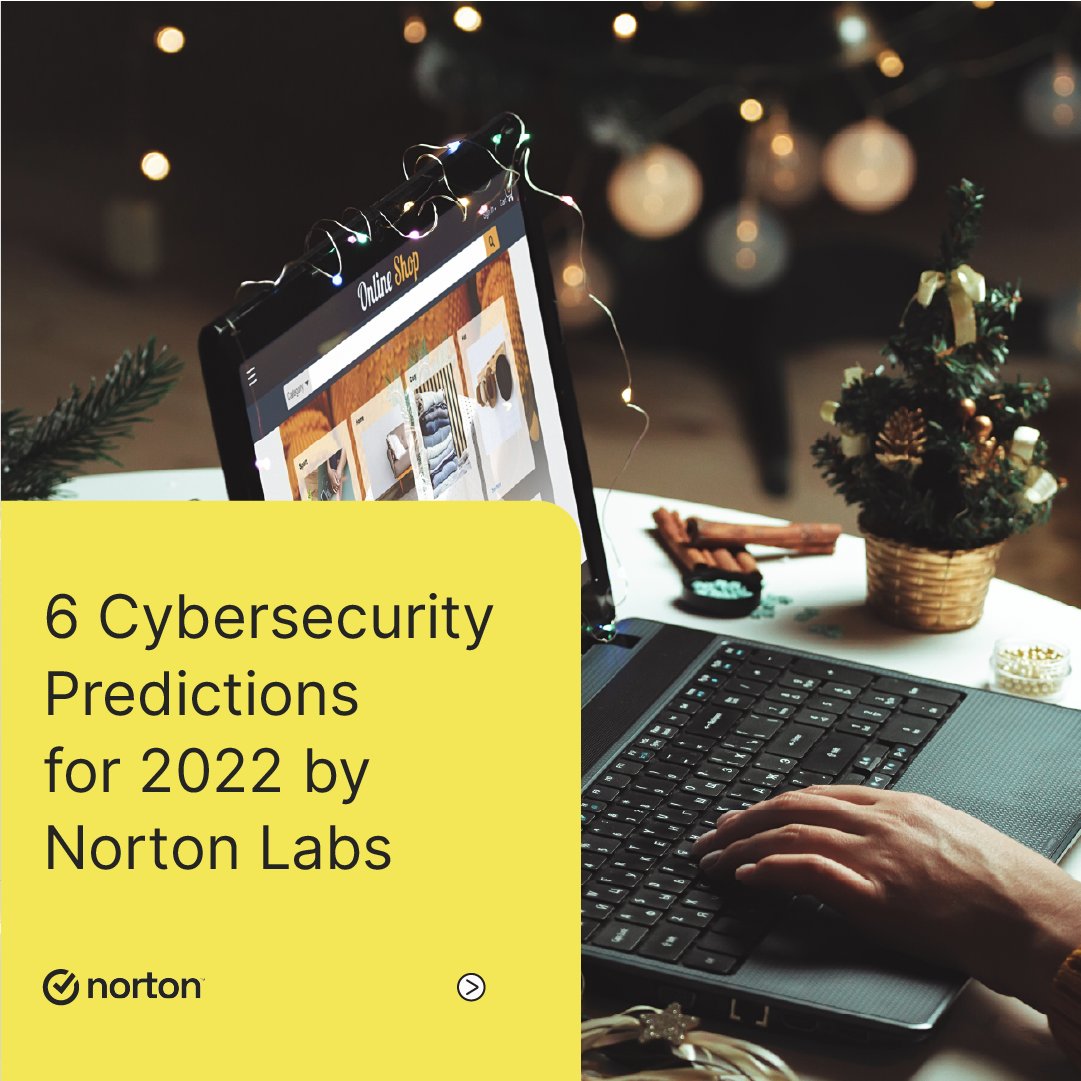 Norton's tweet photo. 🔥🔥🔥 Coming in hot with some 2022 #cybersecurity predictions! Check the gallery for the highlights, and dive into the details on our latest blog post. https://t.co/AX592xDb5r #CyberSafety https://t.co/oqFdLKrA27