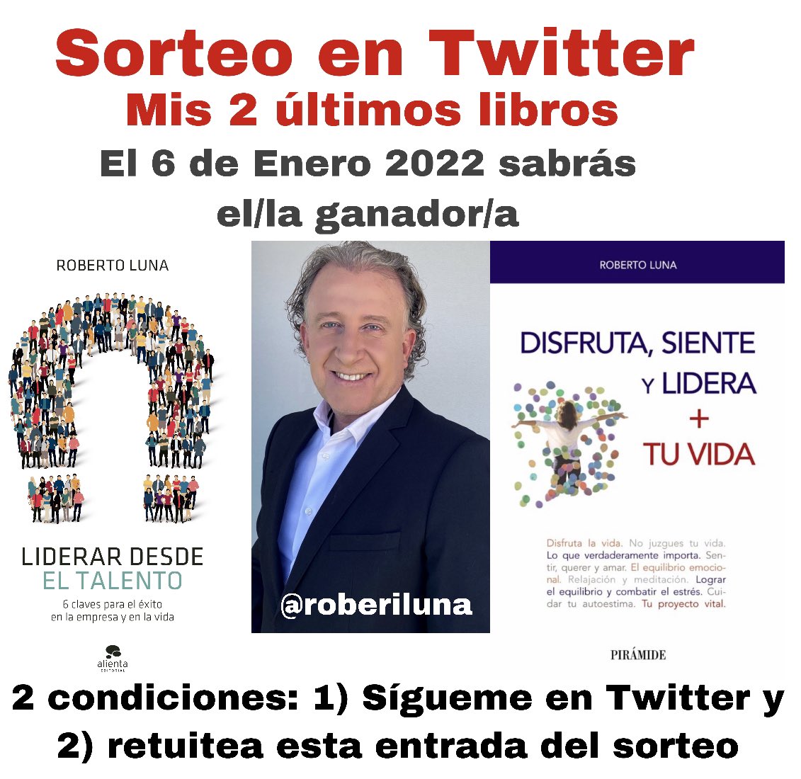 RoberiLuna's tweet photo. ¿Participas en este sorteo de mis 2 últimos libros? Solo tienes que cumplir: 1)Retuitear esta entrada del sorteo y 2)Seguir mi cuenta de Twitter. El día 6 de Enero publicaré el/la ganador/a.
#rrhh #coaching #gestiondeltalento #desarrollopersonal #desarrolloprofesional https://t.co/qKi7XI8hR2