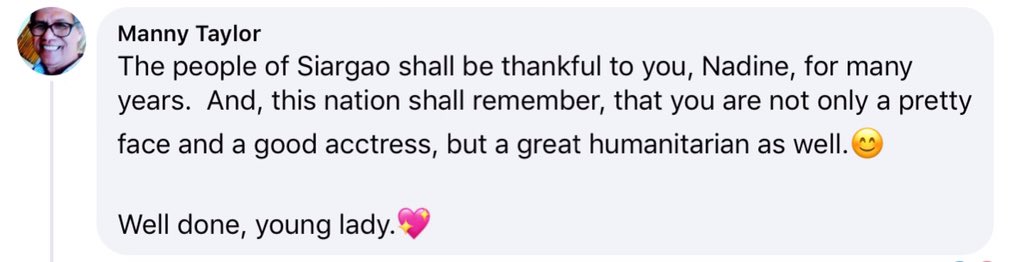 GullibleGizm0's tweet photo. A touching comment on fb

The people of Siargao shall be thankful to you, Nadine, for many years. And, this nation shall remember, that you are not only a pretty face and a good acctress, but a great humanitarian as well.

Well done, young lady.

-Manny Taylor

#NadineLustre https://t.co/ct17HRQaEZ