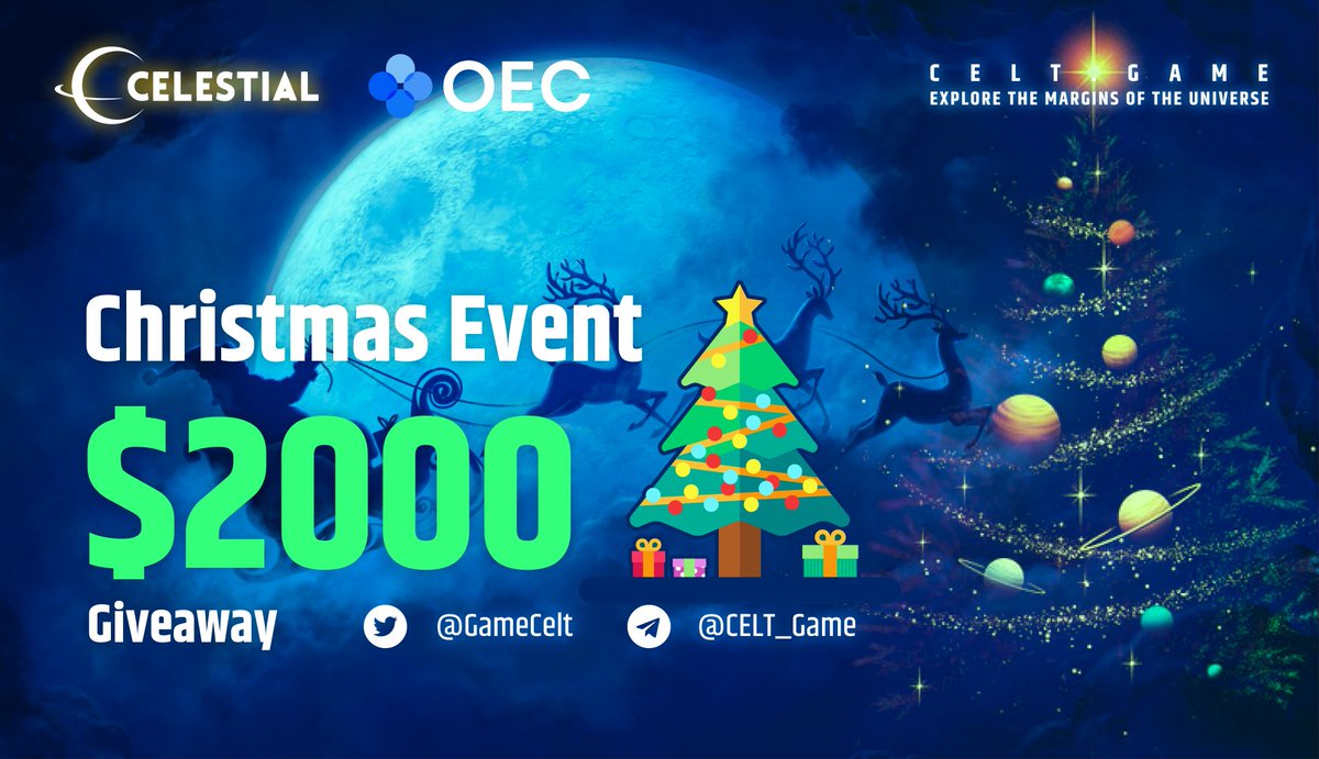 GameCelt's tweet photo. #Christmas Event #Celestial x #OEC 

💵2000U worth of token #Giveaways 

⏲️Duration time: Dec.27th-29th

📖Rule: Gain a GAMMA V ship by opening Moore boxes during the #Christmas event time. 

📌Fill the form:https://t.co/kf1bZBHP6k https://t.co/FYl2wXjhpM