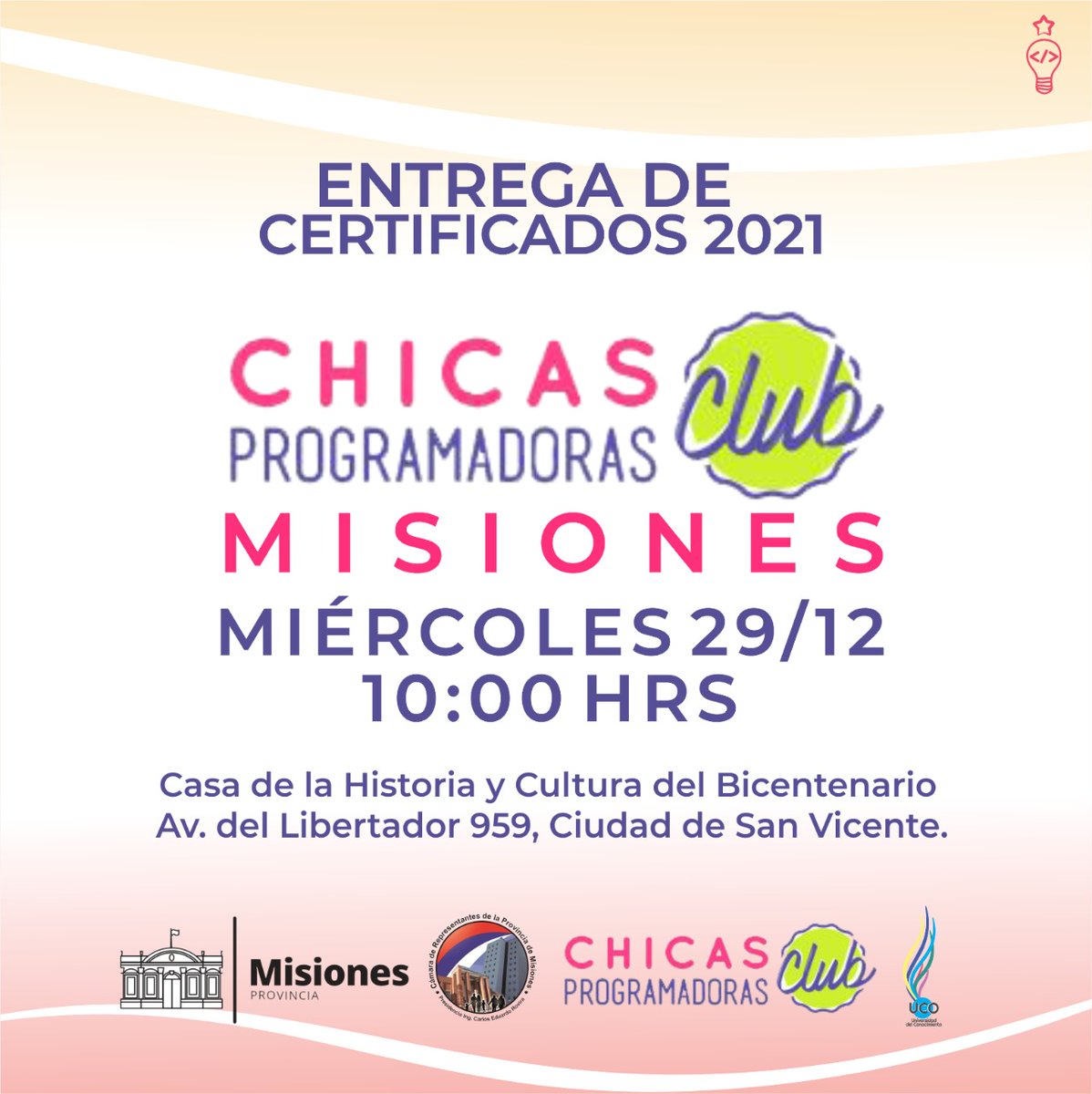 u_conocimiento's tweet photo. El día Miércoles 29/12 a las 10:00 HS se realizará la entrega de Certificados a todas las participantes del Club de #ChicasProgramadoras 2021.
Será en la Casa de la Historia y Cultura del Bicentenario, en San Vicente. (Av. del Libertador 959).
¡Las/los esperamos! https://t.co/RQzNeu0LXP