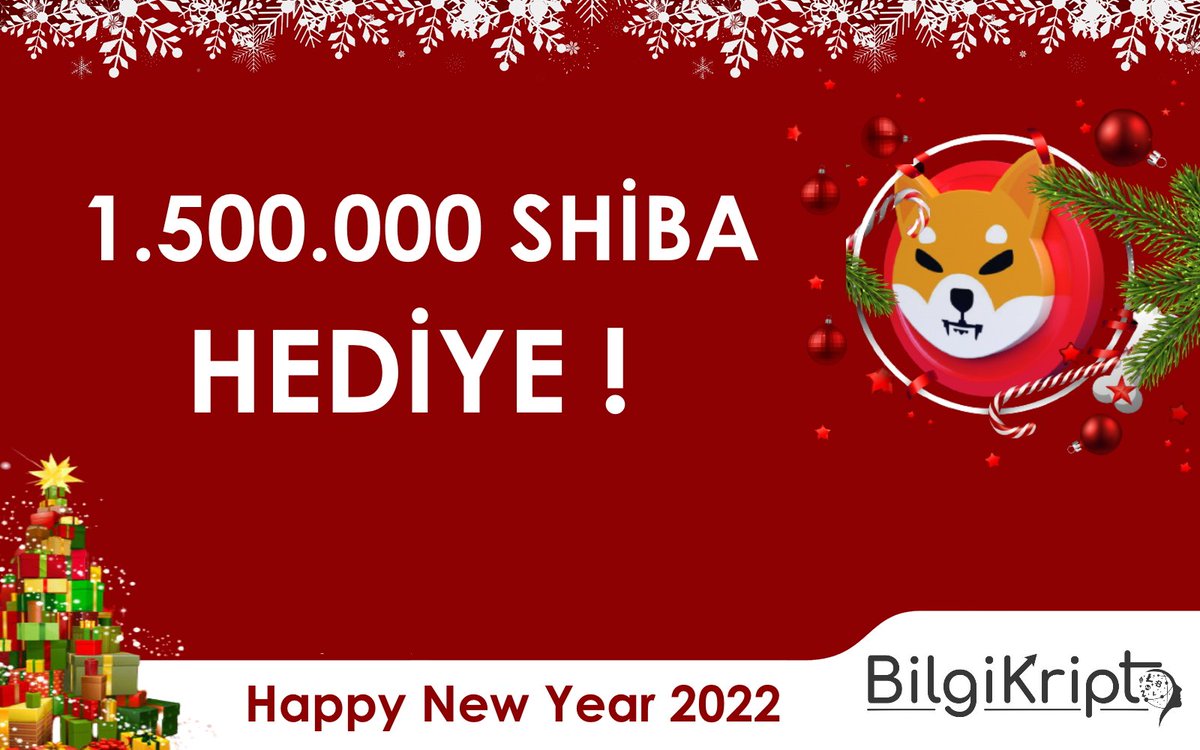 BilgiKripto1's tweet photo. Mutlu Yeni Yıllar !

Bilgi Kripto Olarak 3 kişiye 500.000 , Toplamda 1.500.000 Shiba Coini  Yılbaşı Hediyesi Veriyoruz .

Katılmak için:
1- @BilgiKripto1 Hesabını Takip Et
2- Bu Tweeti Beğen , RT Yap 2 Arkadaşını Etiketle!

Kazananlar 5 Ocak 2022'de Açıklanacak.
#Airdrop #cekilis https://t.co/IUrAbe5D16