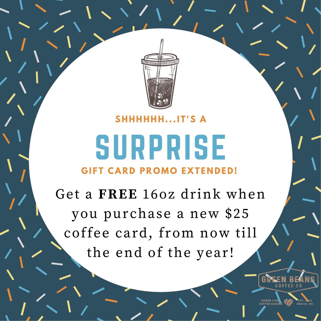 GBCOmaha's tweet photo. SURPRISE, the season of giving isn’t over yet! Stop by either locations and buy a $25 coffee card, and get a 16oz drink for FREE! 🎉 https://t.co/DGxAwS3dUq