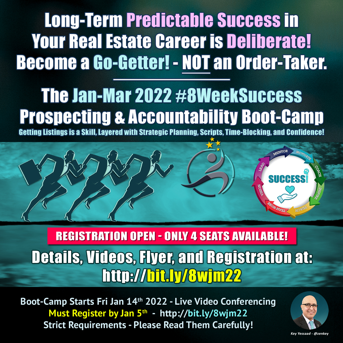zenkey's tweet photo. “Long-Term Predictable Success in Your Real Estate Career is Deliberate! Become a Go-Getter! - NOT an Order-Taker.” Only 4 Seats remain in the upcoming Jan-Mar 2022 #8WeekSuccess Boot-Camp! -- #GetListings #Prospecting #ProspectingMindset #BecomeAGoGetter #RealEstateBootCamp https://t.co/vfP8doYxx6