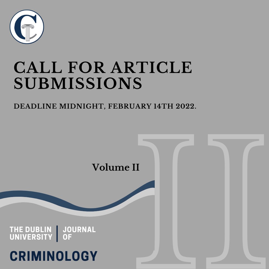 du_criminology's tweet photo. Submissions are now open for Volume II of the Dublin University Journal of Criminology, closing at 23:59 on February 14th 2022.

Detailed requirements are set out below. 

The submission form can be accessed at the following link:

https://t.co/FNtTShtTpc https://t.co/NwyasU2VyP