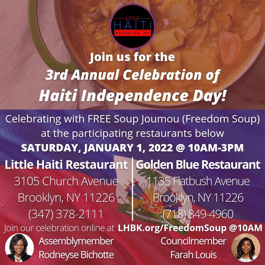Join us as we bring in the new year by celebrating Haiti Independence Day! For the third year in a row we will be serving Soup Joumou (Freedom Soup) to the community in two places in Brooklyn on January 1. We will also be streaming the event @ LHBK.org/FreedomSoup. See you th