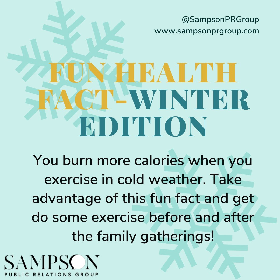 SampsonPRGroup's tweet image. It’s time for a #FunHealthFact (Winter Edition)! Did you know you burn more calories when you exercise in cold weather? This is because your body expends more energy to keep warm. So go for a light run, but don’t forget to bundle up! #WinterFact #SampsonPRGroup