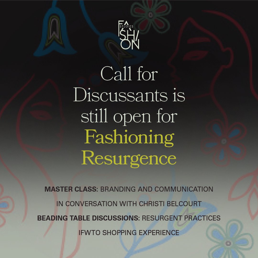 _FashionStudies's tweet photo. The call for Discussants is still open for Fashioning Resurgence, a special issue of Fashion Studies!
For more information on this Special Issue and how to apply, please visit https://t.co/HVF0rgUJcB. We look forward to hearing from you! #IndigenousFashion #IFWTO #openaccess #OA https://t.co/cMEV93hxZL