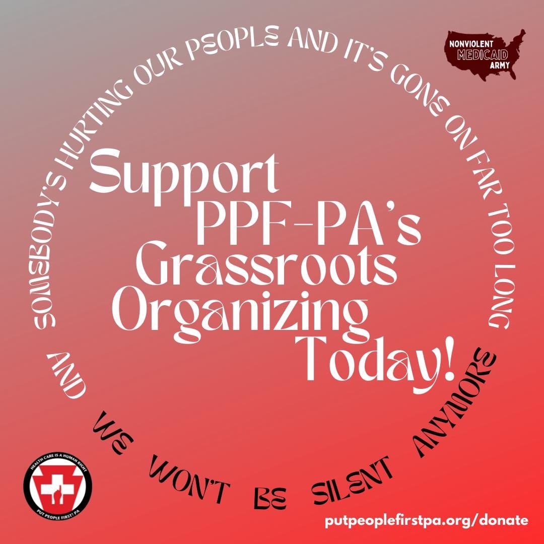 We have $7,000 remaining to raise and have a donor that will match every dollar we raise—every little bit counts! 
*DONATE HERE: putpeoplefirstpa.org/donate

Forward together, not one step back!
#NonviolentMedicaidArmy #Unitethepoor