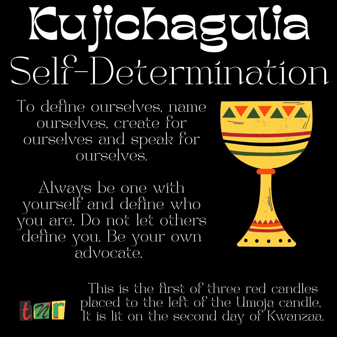 4TheNewRadical's tweet photo. Today is the second day of Kwanzaa and we celebrate the principle, Kujichagulia, which means self-determination. https://t.co/oGqtPICZLc