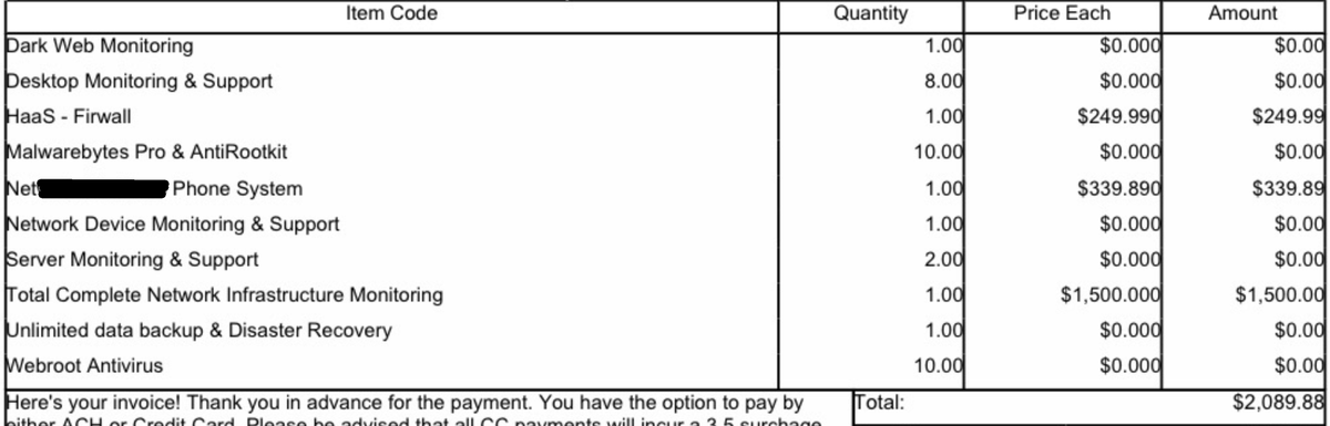 New customers 4 line bill w/Taxes: $130.68 - What they were paying monthly is attached. Of course, we don't "monitor the Dark Web" (WTF scam BS is this?!?), and an honest IT guy will take care of the rest for a lot less.