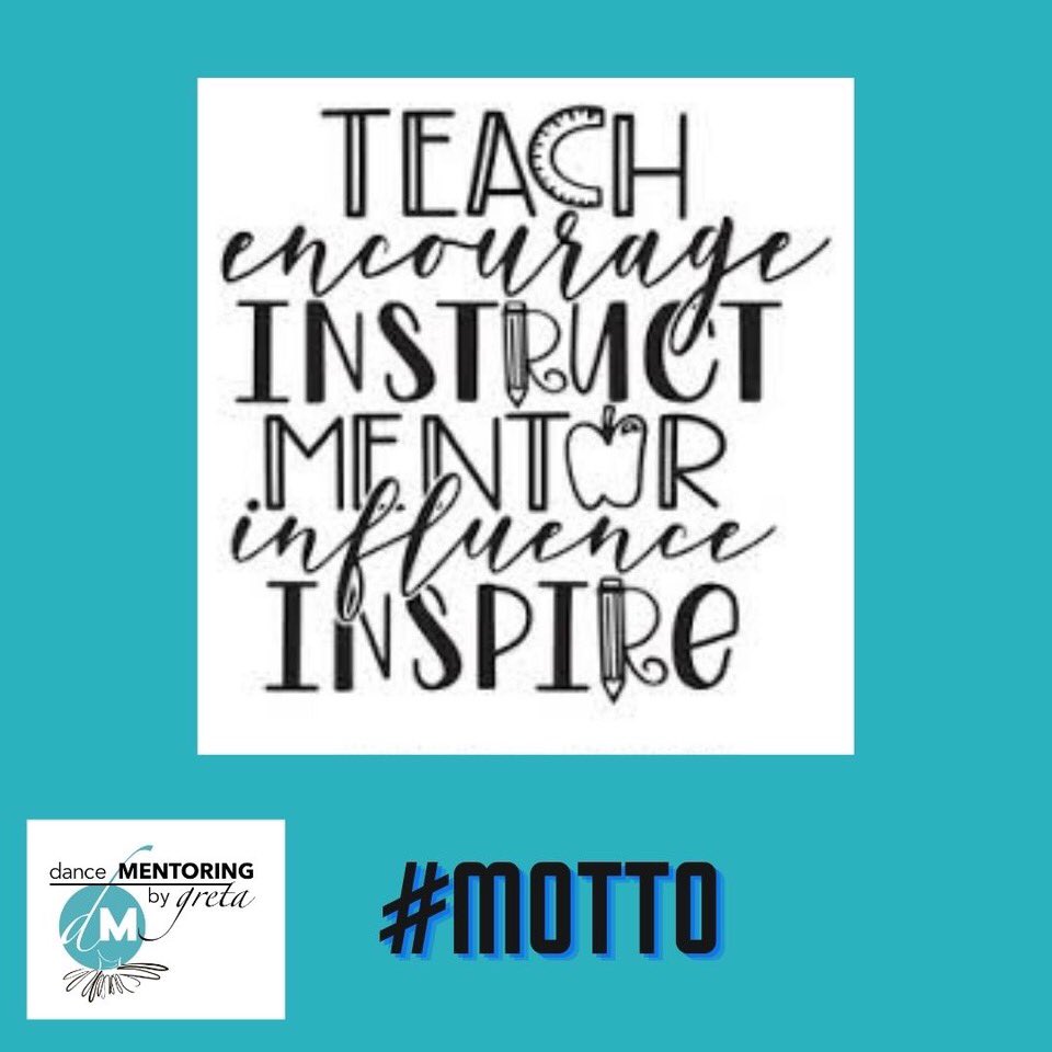 A #motto to go by each &amp; #every year! #2022 DanceMentoringbyGreta.com @gretahodgkinson @dancementoringbygreta #dancementoringbygreta #mentorship #dancementorship #goals #emergingdancers #inspiration #opportunity #motivation #resilience #mentorshipinthearts #gretahodgkinson #dance