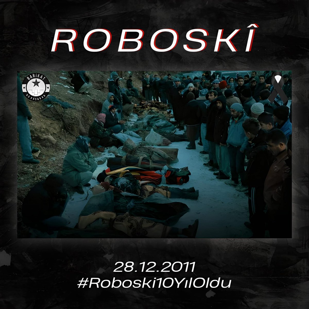 DİNMEYEN VE DİNMEYECEK BİR ACIDIR ROBOSKİ!

#RoboskiKatliami #Roboski10YılOldu
#KomkujîyaRoboskî