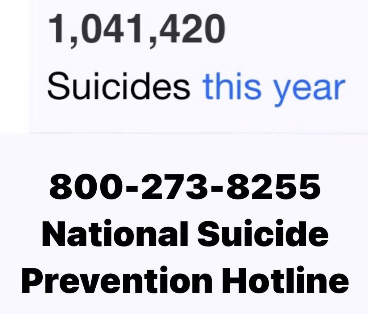 Suicide is a permanent ending to a temporary problem. If you need help call this number. If you don’t have anyone else to talk to you can call me on my cell phone. DM me for my number if you need it. I’ll make time for you. Love, Live, Life