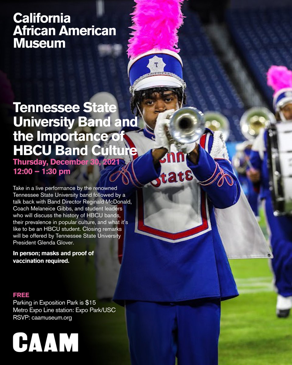 CAAMinLA's tweet photo. This Thursday (12.30) from 12-1:30pm join us for Tennessee State University Band and the Importance of HBCU Band Culture. Take in a live performance by the renowned band, followed by a talkback.

RSVP: https://t.co/DrqhAPGxd4 https://t.co/W4i3nPbby5