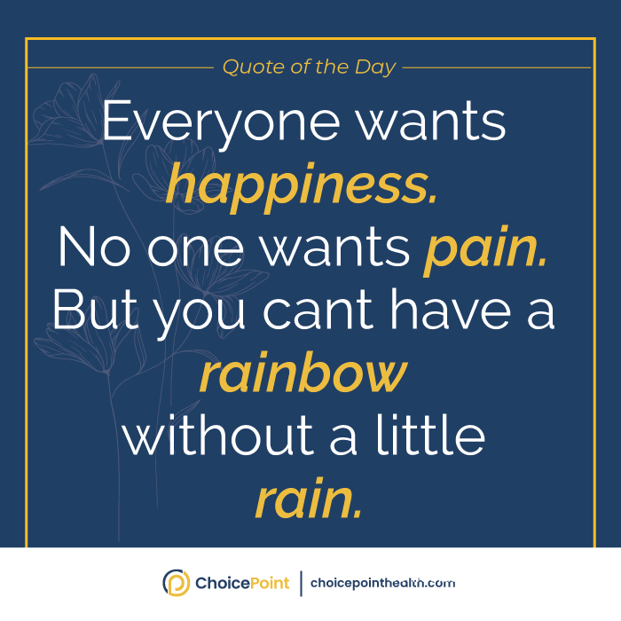 ChoicepointH's tweet photo. "Everyone wants happiness. Nobody wants pain. But you can't have a rainbow without a little rain."

https://t.co/PejA1U9JAf

#mentalhealth #addictionrecovery #addictiontreatment #soberlife #telehealth #rehabtherapy #healthcare #opioidepidemic #choicepointhealth #roadtorecovery https://t.co/teSEDH60pf