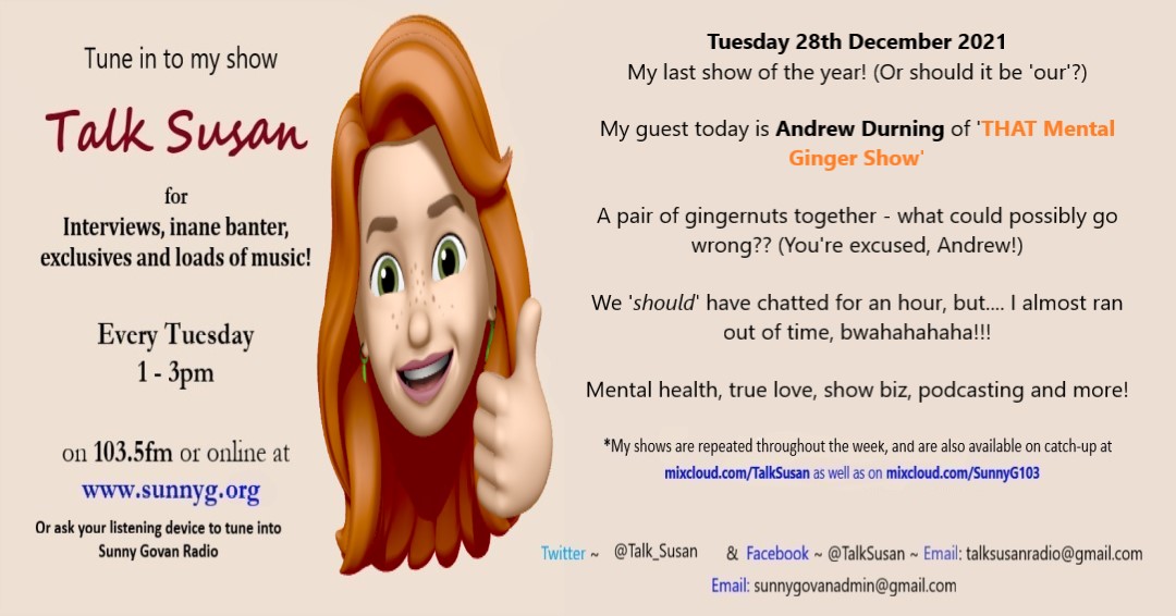 SusanSuttonACT's tweet photo. Tune in 1-3pm on @SunnyGRadio 103.5FM. The last #TalkSusan Show of 2021. My guest today is Andrew Durning of Podcast - @That_Mental_Gin We cover almost anything and everything. Openness and honesty, but we have a good laugh and put the world to rights (in a #Ginger kind of way!) https://t.co/cA3OSgo9cZ