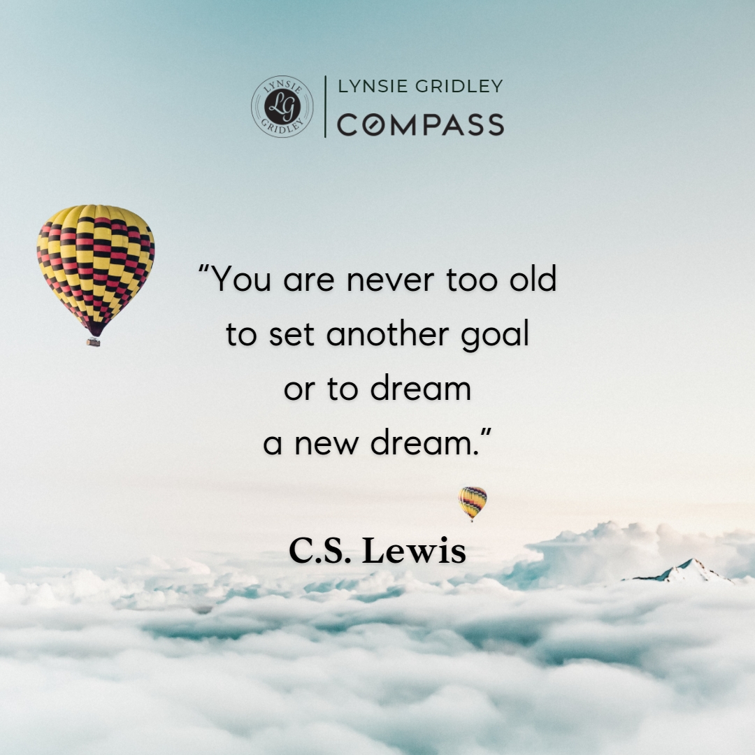 LRGridley's tweet image. “You are never too old to set another goal or to dream a new dream.”
– C.S. Lewis

#MotivationMonday #AnotherGoal #NewDream
