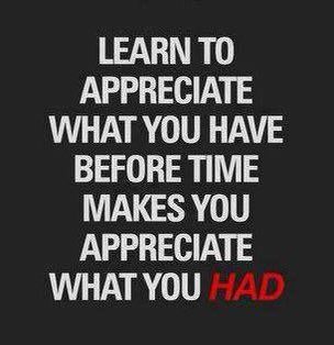 MissAmyBooth87's tweet photo. Appreciate what you got, or lose it 🙌 #simple https://t.co/KV193zAQ7E
