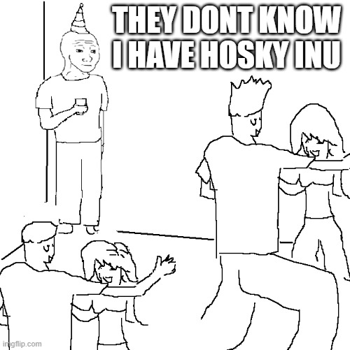 TheRealHoskyInu's tweet photo. They will eventually .. i mean probably ..  $HI https://t.co/G5A2OElcjn