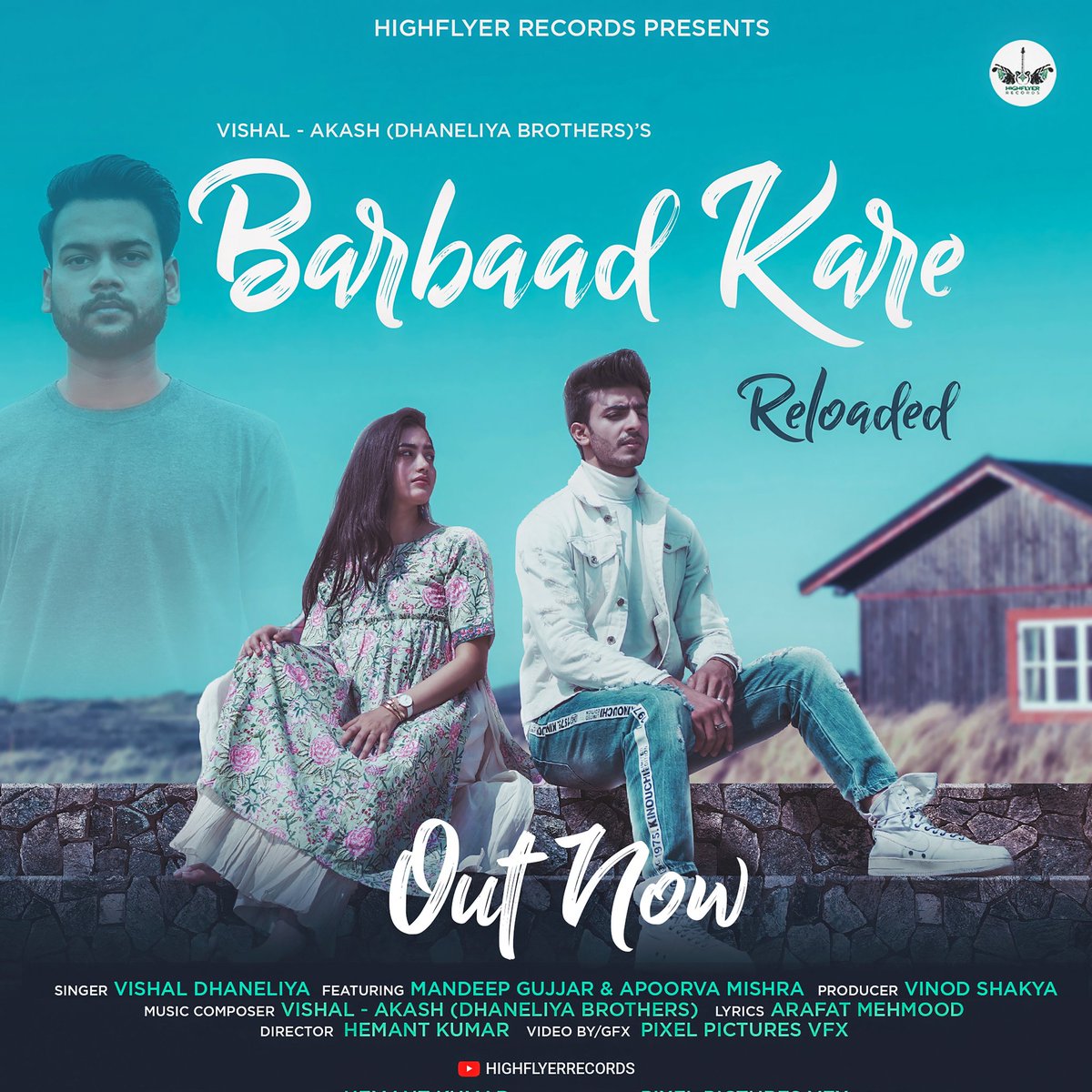 highflyerecords's tweet photo. #BarbaadKare (Reloaded) is Out Now ๐ in the voice of 'Vishal Dhaneliya' with new sad lyrics ๐
YouTube Link ๐
https://t.co/xJp7jt0l6i
Hope you feel it ๐
Comment | Share
#vishaldhaneliya #highflyerrecords https://t.co/ggw6GjOCkz