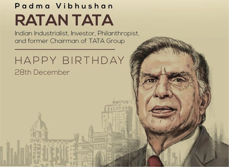 Happy birthday to our inspiration  
Sir Ratan Tata 
Pride of our country    