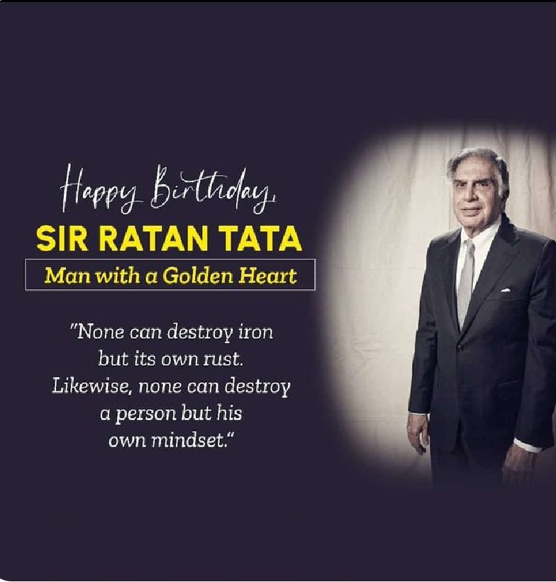 Happy Birthday to the Gem of India... Respectable Ratan Tata Sir   