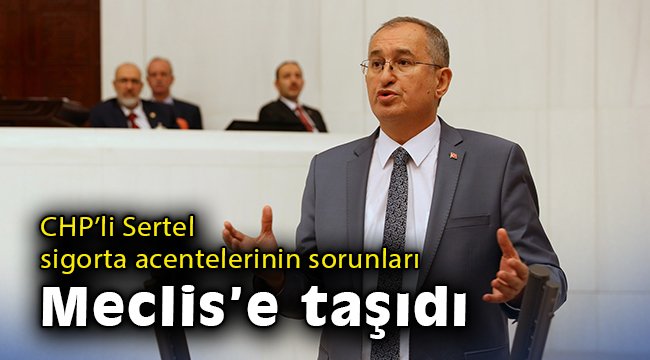 CHP’li Sertel sigorta acentelerinin sorunları Meclis’e taşıdı oncusehir.com/chp-li-sertel-… 

<a href="/AtillaSertell/">🇹🇷 Atila Sertel</a>