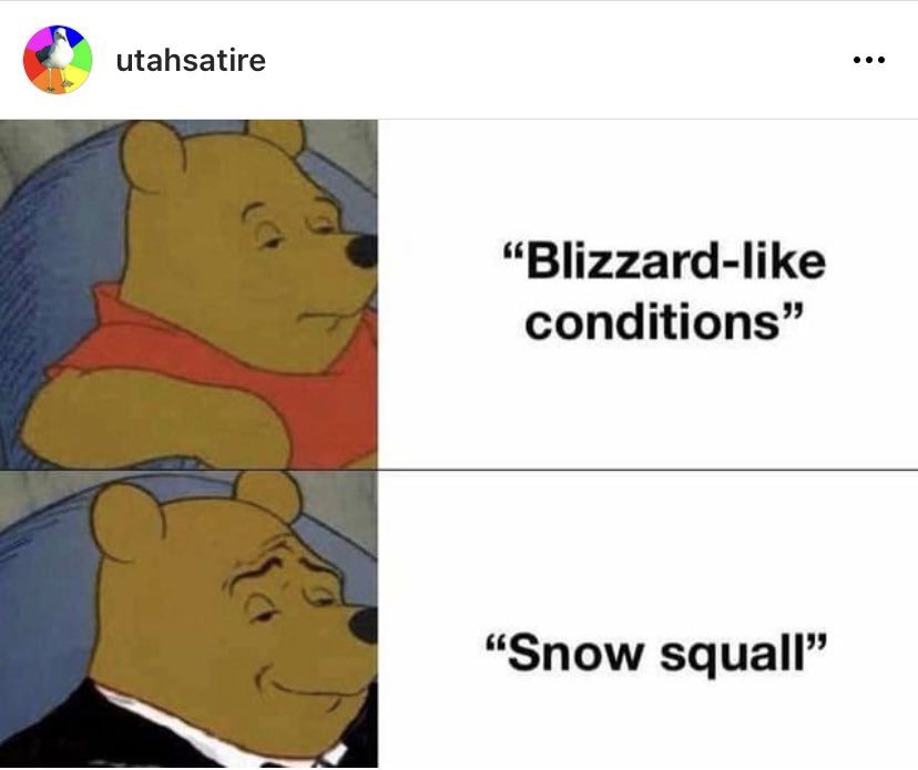 cesar_wx's tweet photo. @NWSSaltLakeCity they’re on to us. 🤣😂 Never change #Utah. Not sure what was quicker the meme or the snow squall. #utwx #Utahmemes #weathermemes https://t.co/o4LUawomss