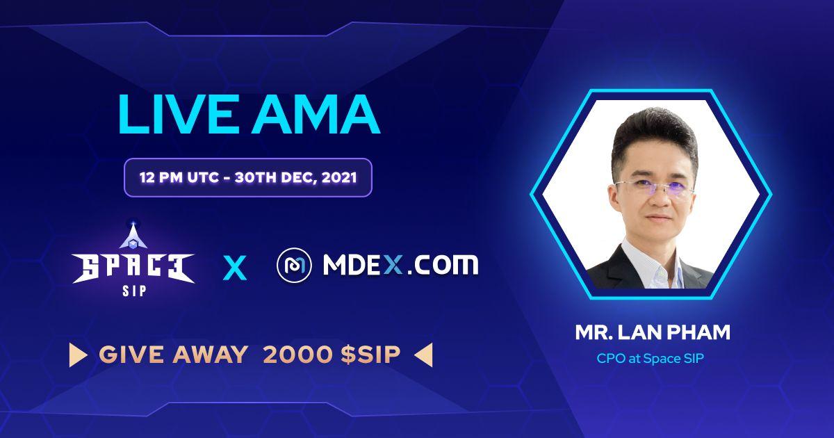Mdexswap's tweet photo. 🎉We are hosting another AMA session with Space SIP @0xSpaceSip💫

🎁💰Join us to learn about $SIP and a chance to win PRIZE💰🎁

🧑🏻‍💻Guest: Mr. Lan Pham (CPO at Space SIP)
🏠:https://t.co/s4KmUM6Xd5
🕙12PM (UTC) 30th Dec, 2021. 

Don't miss it🥳🥳

#MDX #MDEXAMA #SIP https://t.co/7MnCE3yMbe