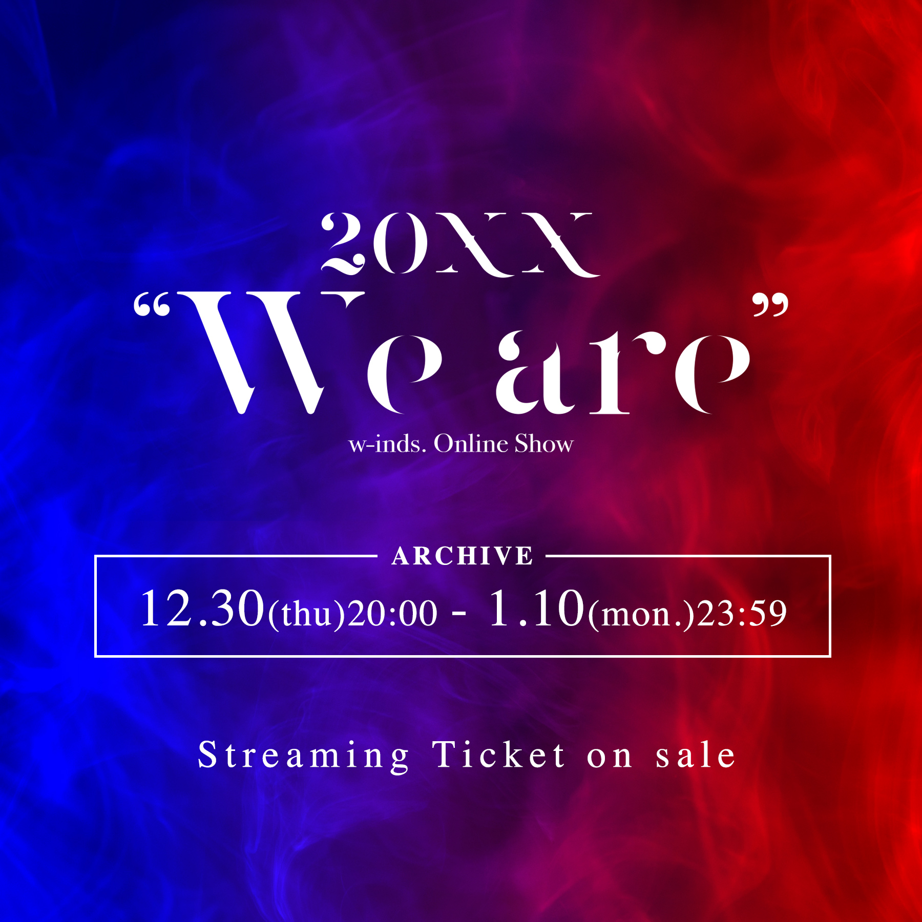 20XX “We are”」