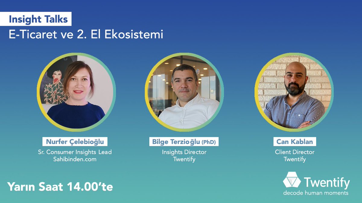 TwentifyTR's tweet image. Twentify Webinar Serisi Insight Talks yarın başlıyor!🎉

Sahibinden.com&apos;un Sr. Consumer Insights Lead&apos;i Nurfer Çelebioğlu&apos;nun konuk olduğu canlı yayını kaçırmayın!

🗓️29 Aralık Çarşamba🕑14.00

youtube.com/watch?v=dwPzNf…

#Twentify #DecodeHumanMoments #InsightTalks #webinar