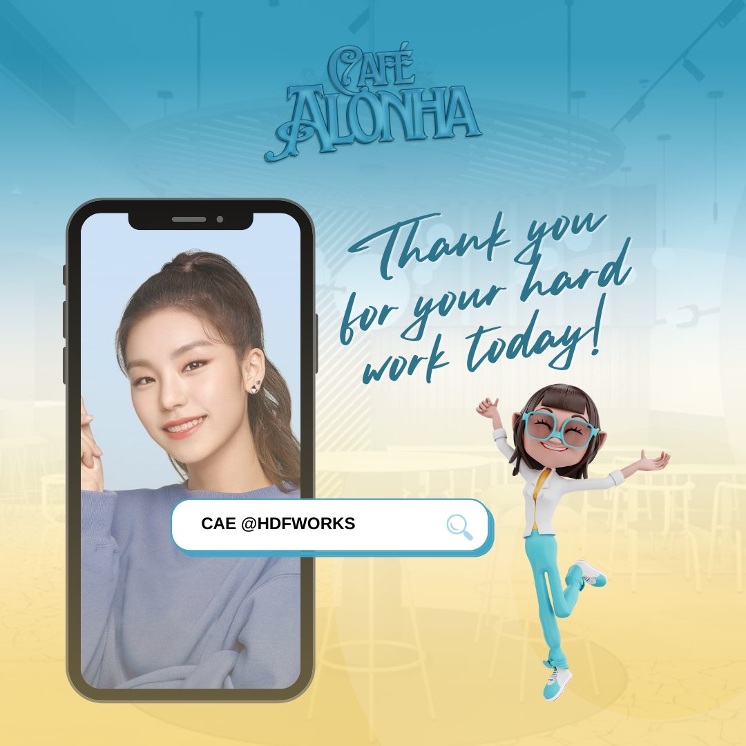 ⠀

      ──── ⚓  CAFÉ   ALONHA ⨾

      Aloha ,   Cae   @HDFWORKS  !
      Thank  you  so  much  for  your
      hard work today!  Please  take
      a  lot  of  rest.  Mahalo !  ✧*。

⠀⠀