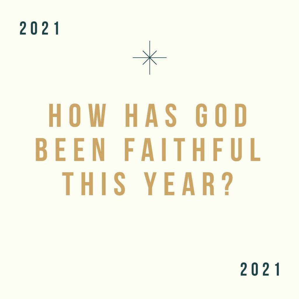 notdull's tweet photo. Even in a year like 2021, we can look back and see how God showed up.
How has God been faithful to you this year?
#faithful #Godshowsup #notdull https://t.co/Fs6YO7pFRS https://t.co/qT0ubbtjd2