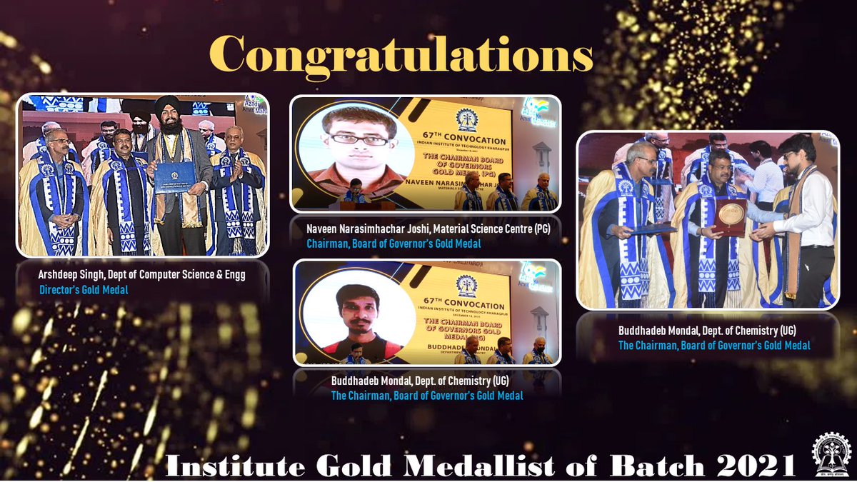 IITKgp's tweet photo. In 67th Convocation @IITKgp, #DirectorsGoldMedal was awarded to Arshdeep Singh #CompSciEngg, #ChairmanBoardofGovernorsGoldMedals was awarded to Naveen Narasimhachar Joshi &amp; Buddhadeb Mondal &amp; #PGDBAGoldMedal to Suman Pal #PG #BusinessAnalytics #VGSoM
@EduMinofIndia @dpradhanbjp https://t.co/XUqtEZGsqP