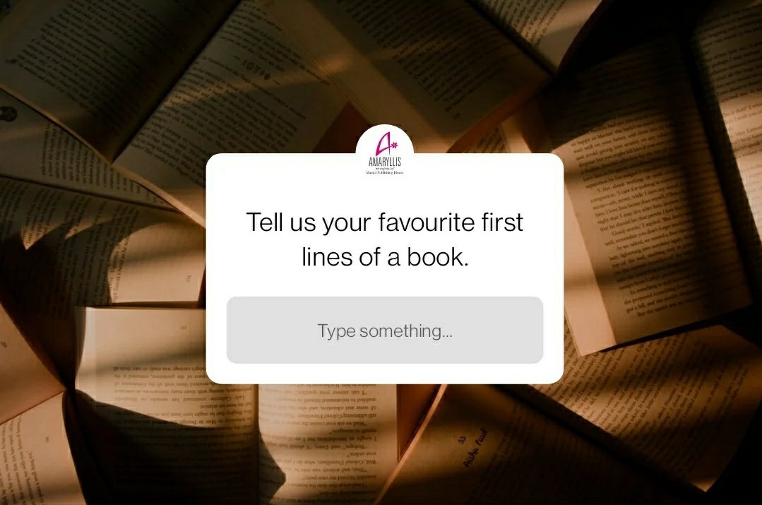 AmaryllisManjul's tweet photo. Tell us your favourite first lines of a book.
#Amaryllisasks #bookishthings #booklines #favoritebook #readerschoice #amaryllispublishing https://t.co/ufh2AMdf2K