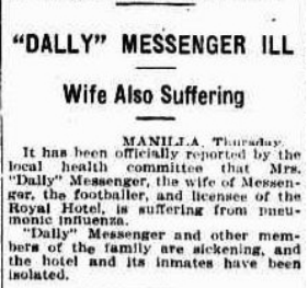 RLTime1's tweet photo. 1919 - Dally Messenger and his wife, Annie, fell ill with pneumatic influenza in June 1919 while managing the Royal Hotel in Manilla, NSW. Unfortunately, a few days later - and a day after her son Pte Cyril McAuley returned to Manilla from WW1 - Annie died from the disease. https://t.co/ciwUjtNiVN